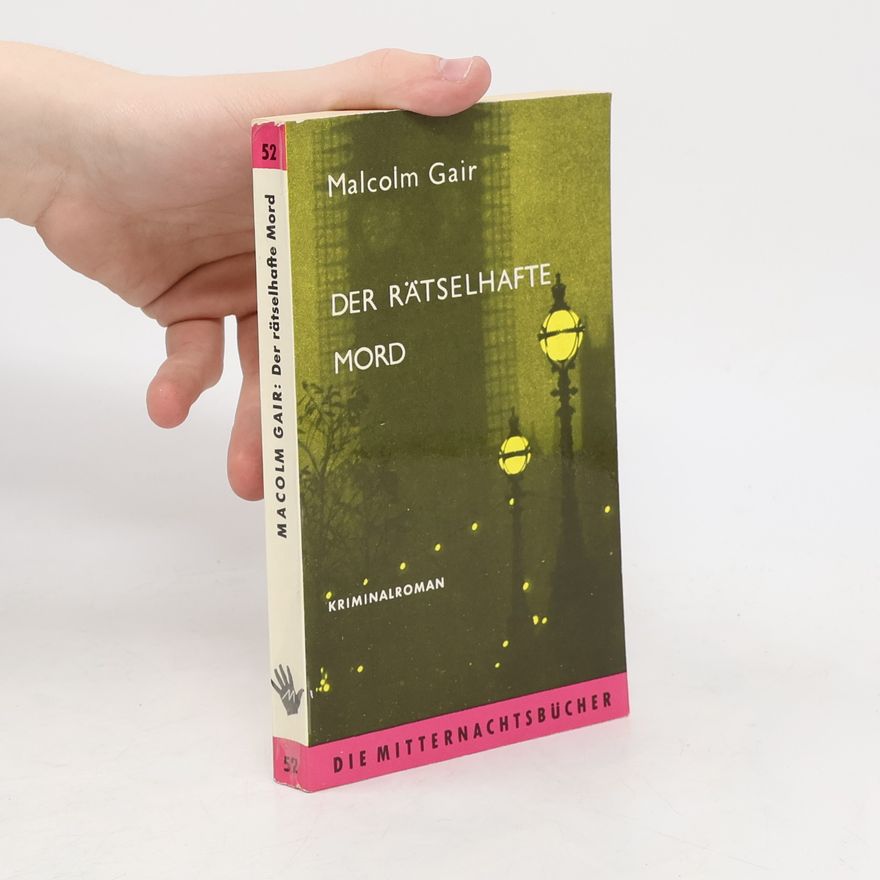 Malcolm Gair Das Rätselhafte Mord