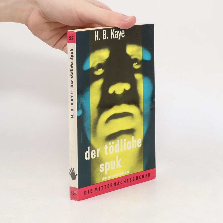 H. B. Kaye Der tödliche spuk