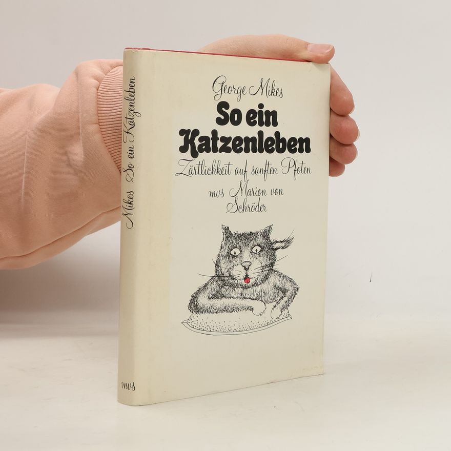 George Mikes So ein Katzenleben ...