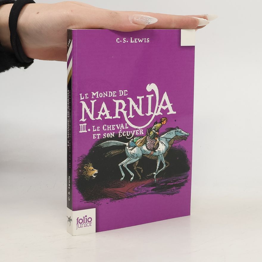 C. S. Lewis Le cheval et son écuyer