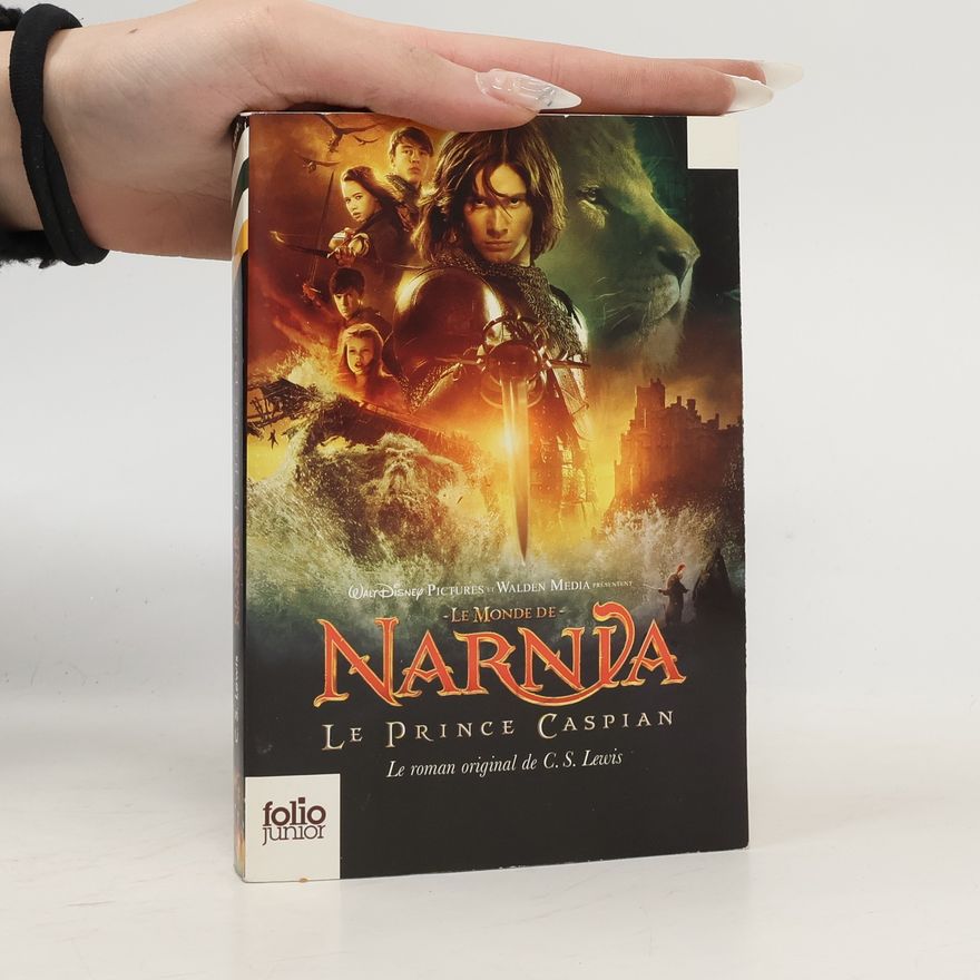 Clive Staples Lewis Le Monde de Narnia: Le Prince Caspian