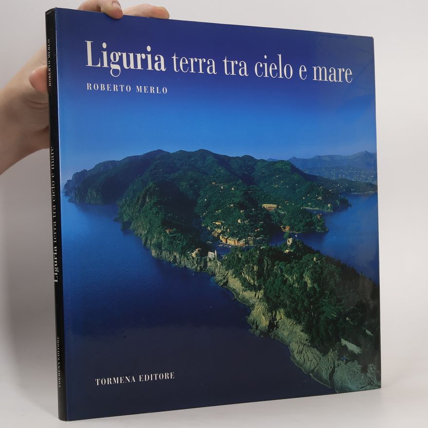Roberto Merlo Liguria, terra tra cielo e mare