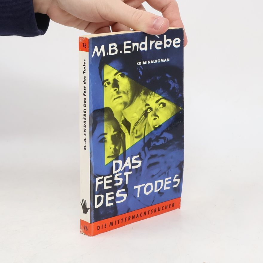 M.B. Endrebe Das Fest des Todes