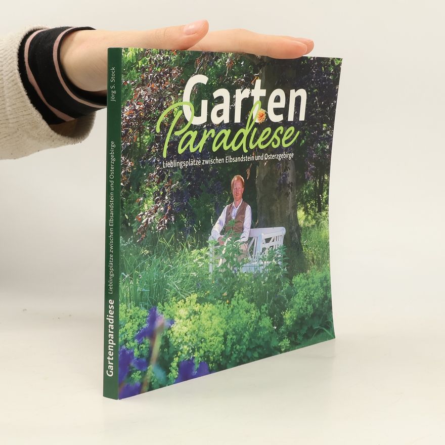 Jörg Stephan Stock Gartenparadiese
