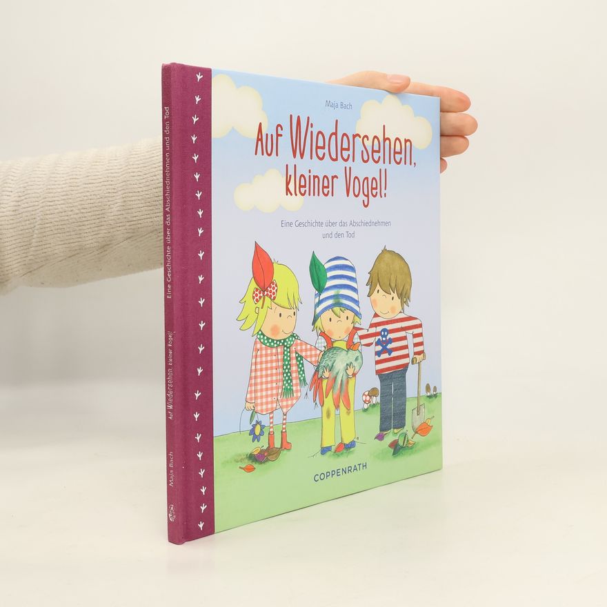Maja Bach Auf Wiedersehen, kleiner Vogel!