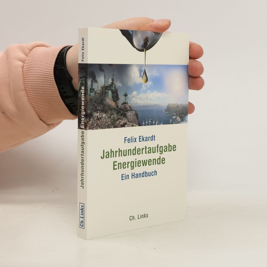 Felix Ekardt Jahrhundertaufgabe Energiewende