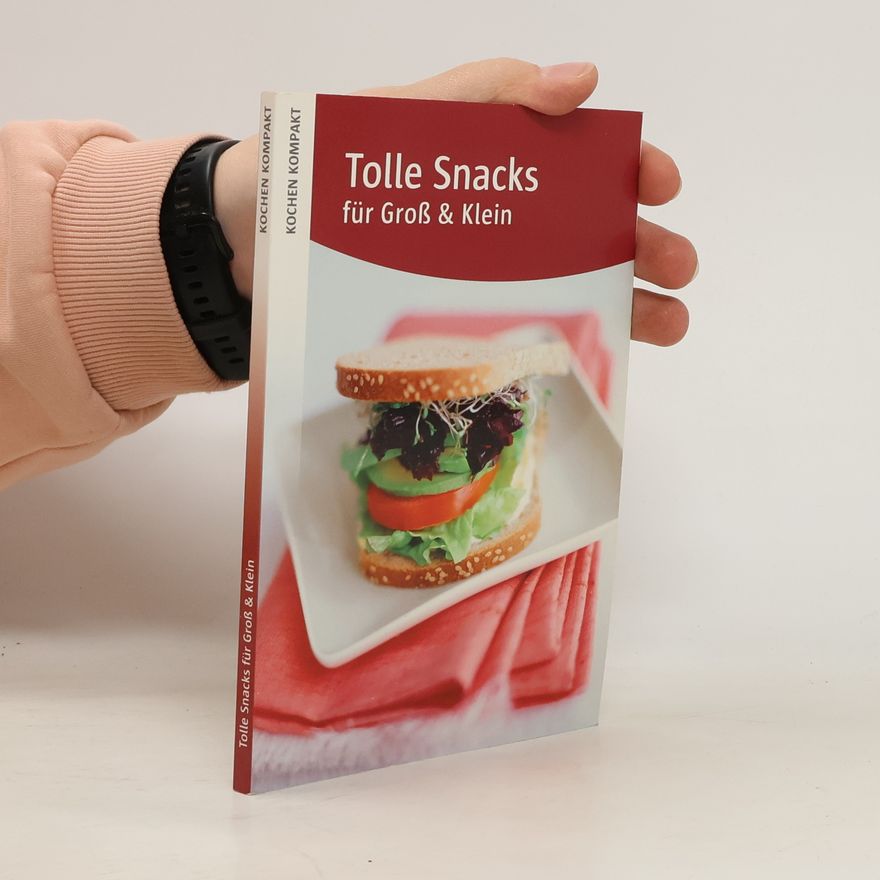 Anne Wilson Tolle Snacks für Groß & Klein