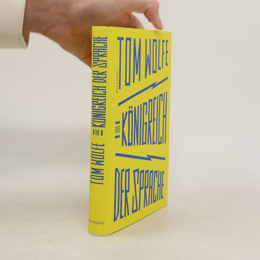 Tom Wolfe Das Königreich der Sprache