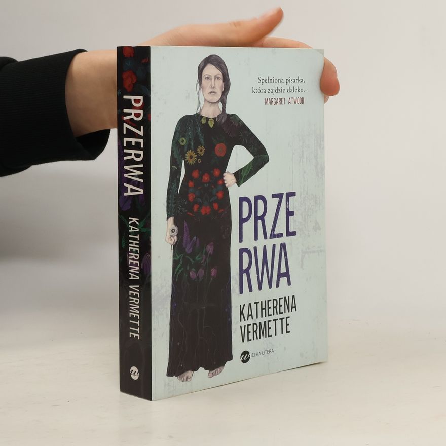 Katherena Vermette Przerwa