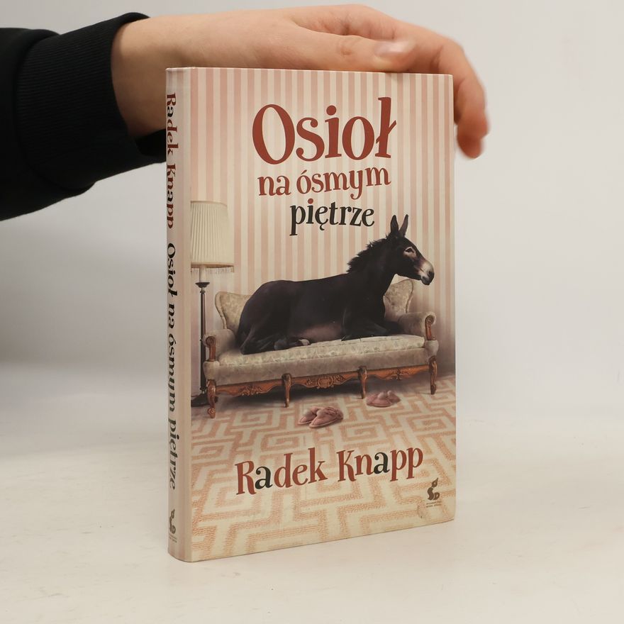 Radek Knapp Osioł na ósmym piętrze