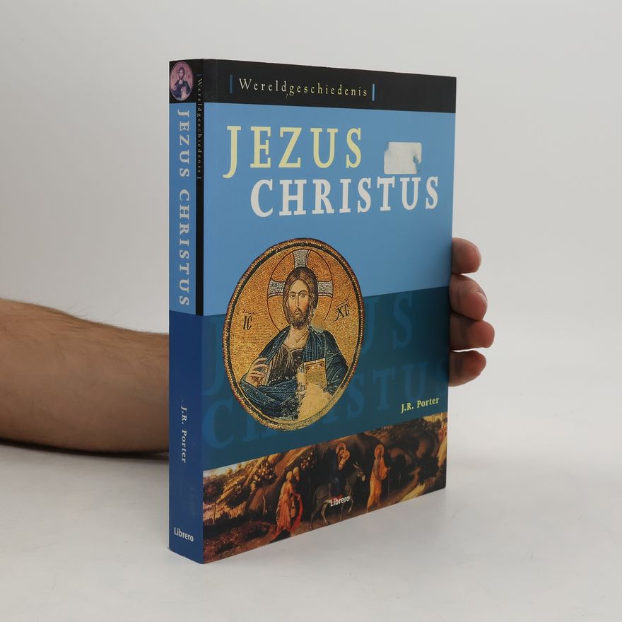 Ernst Carree Wereldgeschiedenis: Jezus Christus