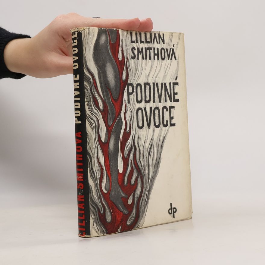 Lillian Smith Podivné ovoce