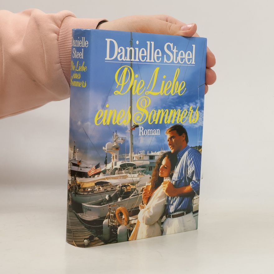 Danielle Steel Die Liebe eines Sommers