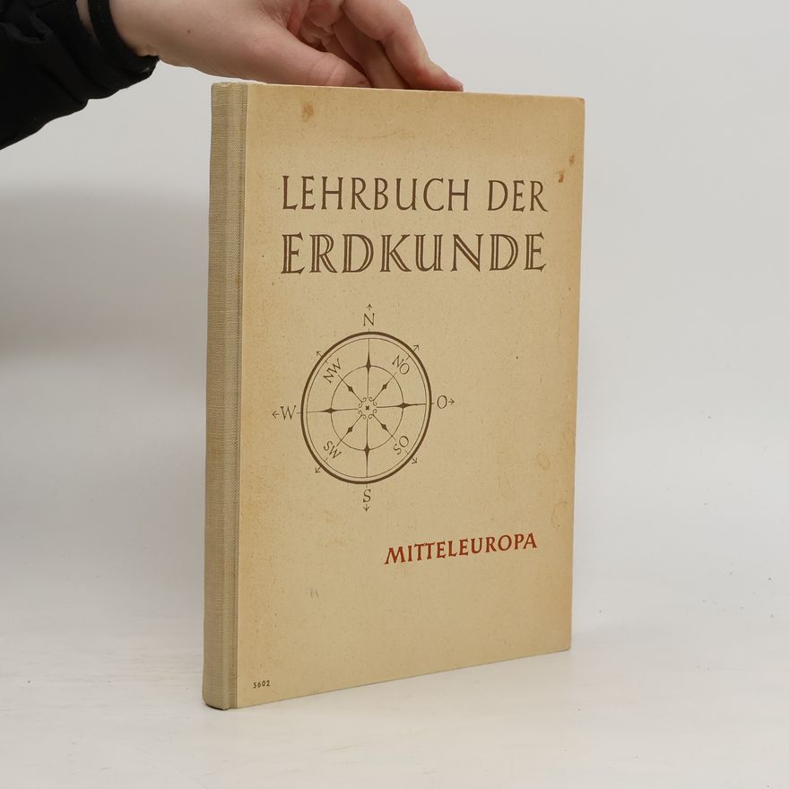 Kolektiv autorů Lehrbuch der Erdkunde. Mitteleuropa
