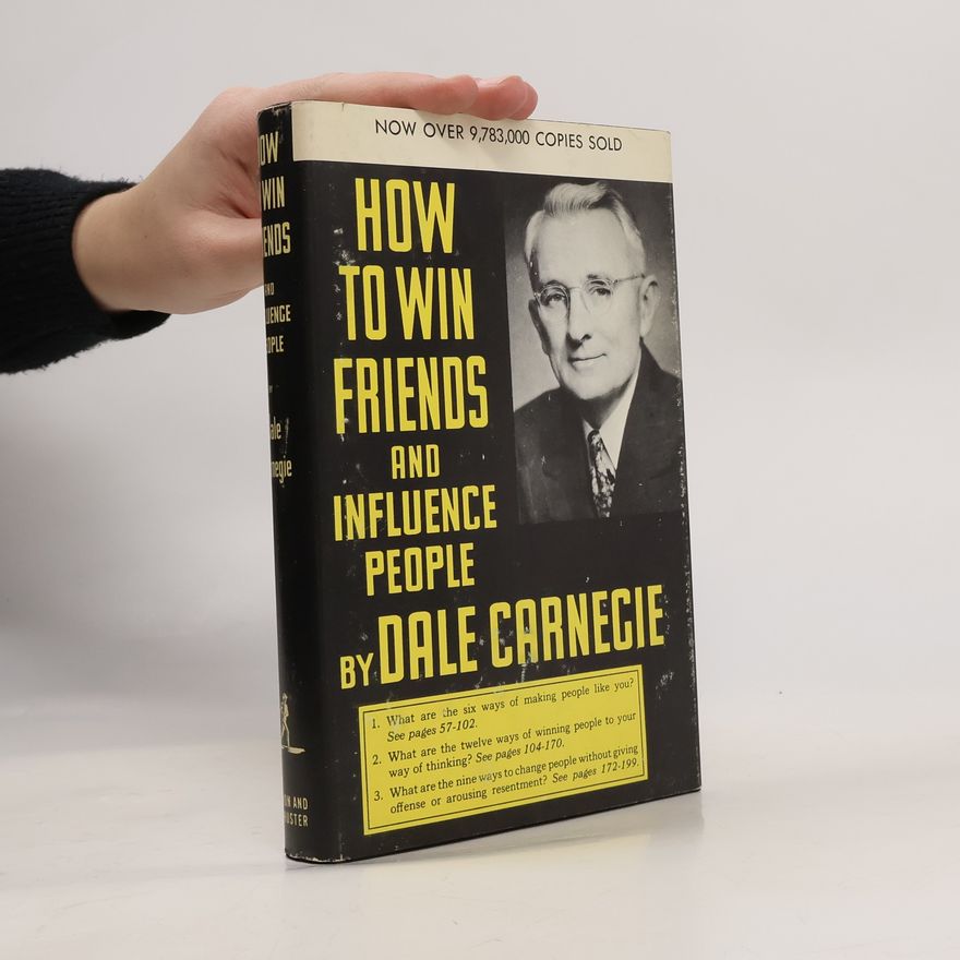 Dale Carnegie How to Win Friends and Influence People
