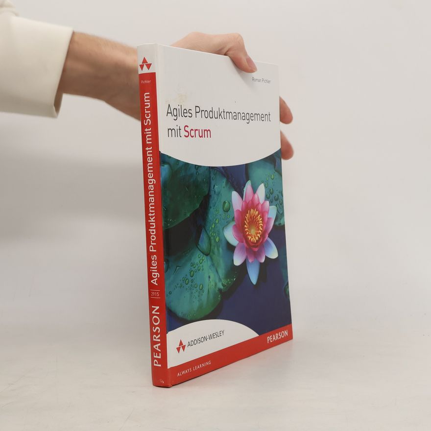 Roman Pichler Agiles Produktmanagement mit Scrum