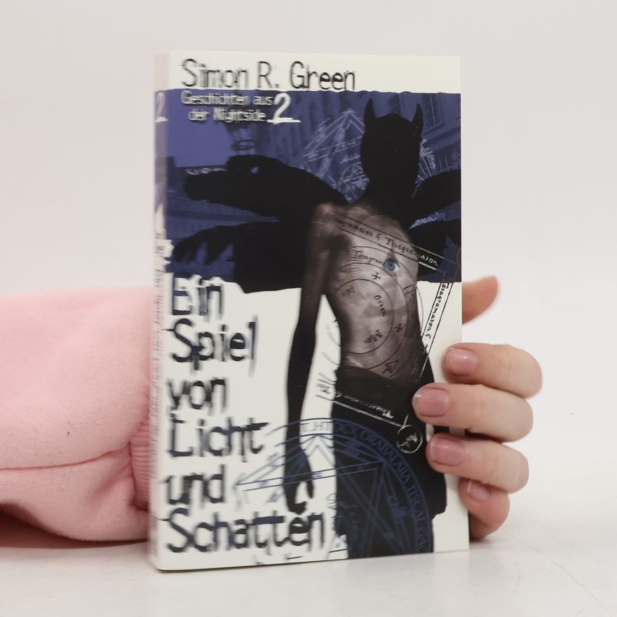 Simon R. Green Ein Spiel von Licht und Schatten