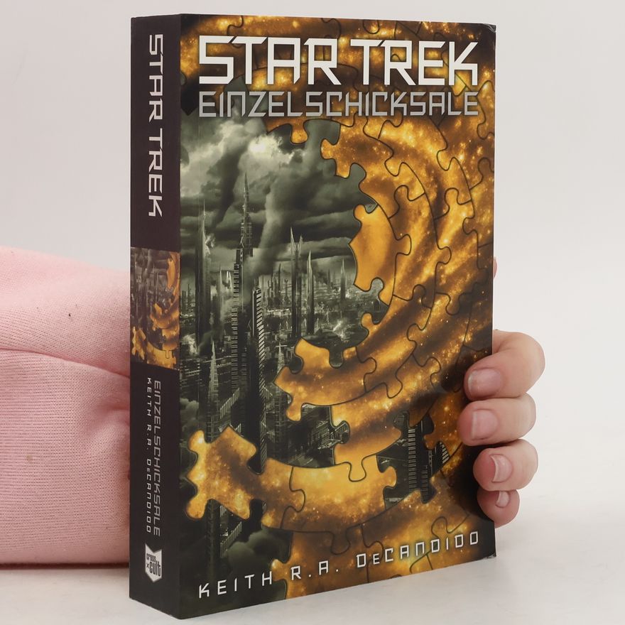 Keith R. A. DeCandido Star Trek - Einzelschicksale