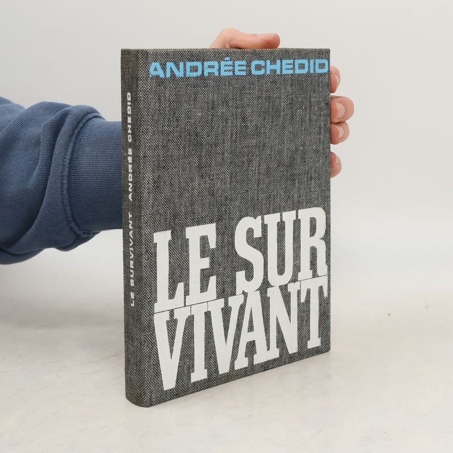 Andrée Chedid Le survivant