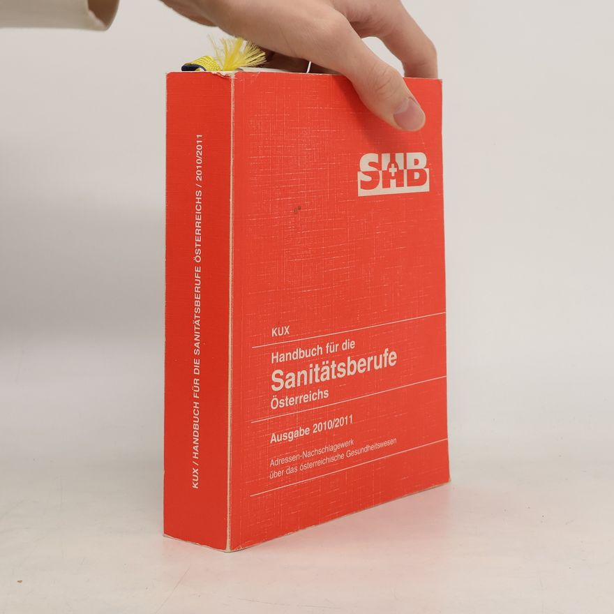 Karlheinz Kux KUX: Handbuch für die Sanitätsberufe Österreichs