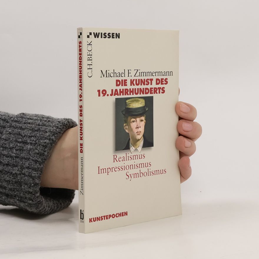 Michael F. Zimmermann Die Kunst des 19. Jahrhunderts
