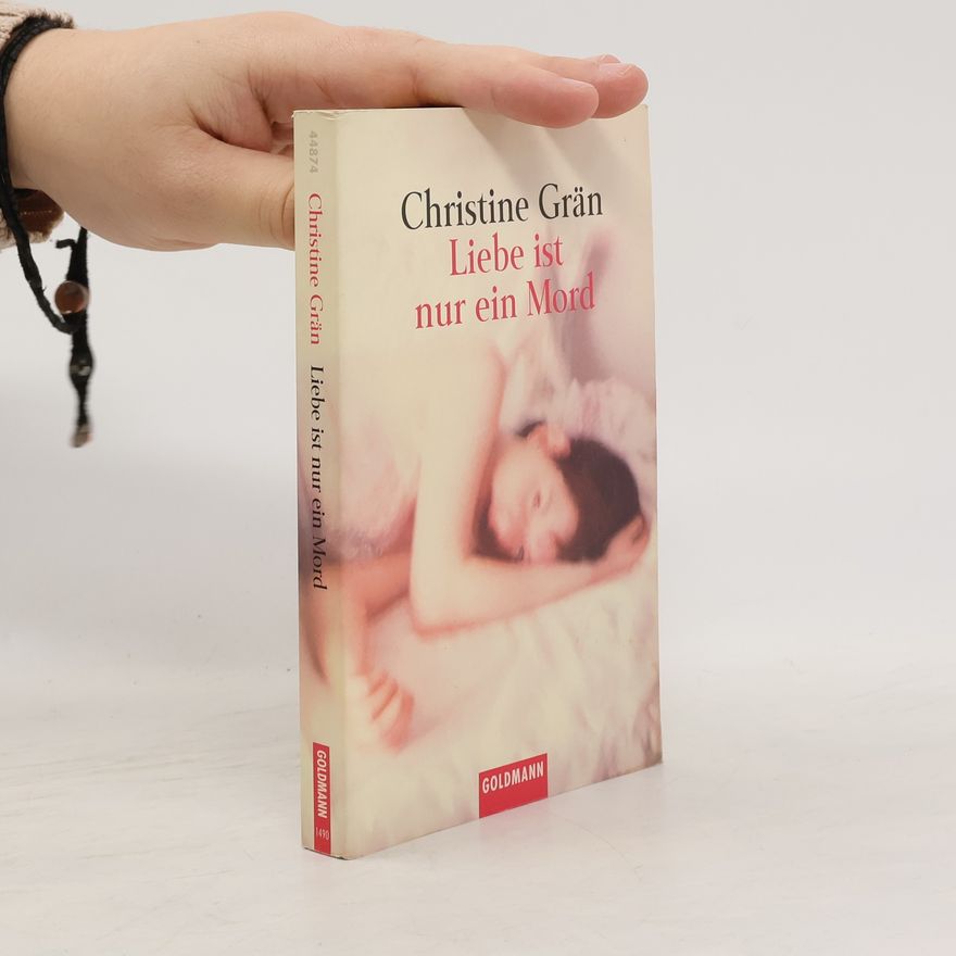 Christine Grän Liebe ist nur ein Mord