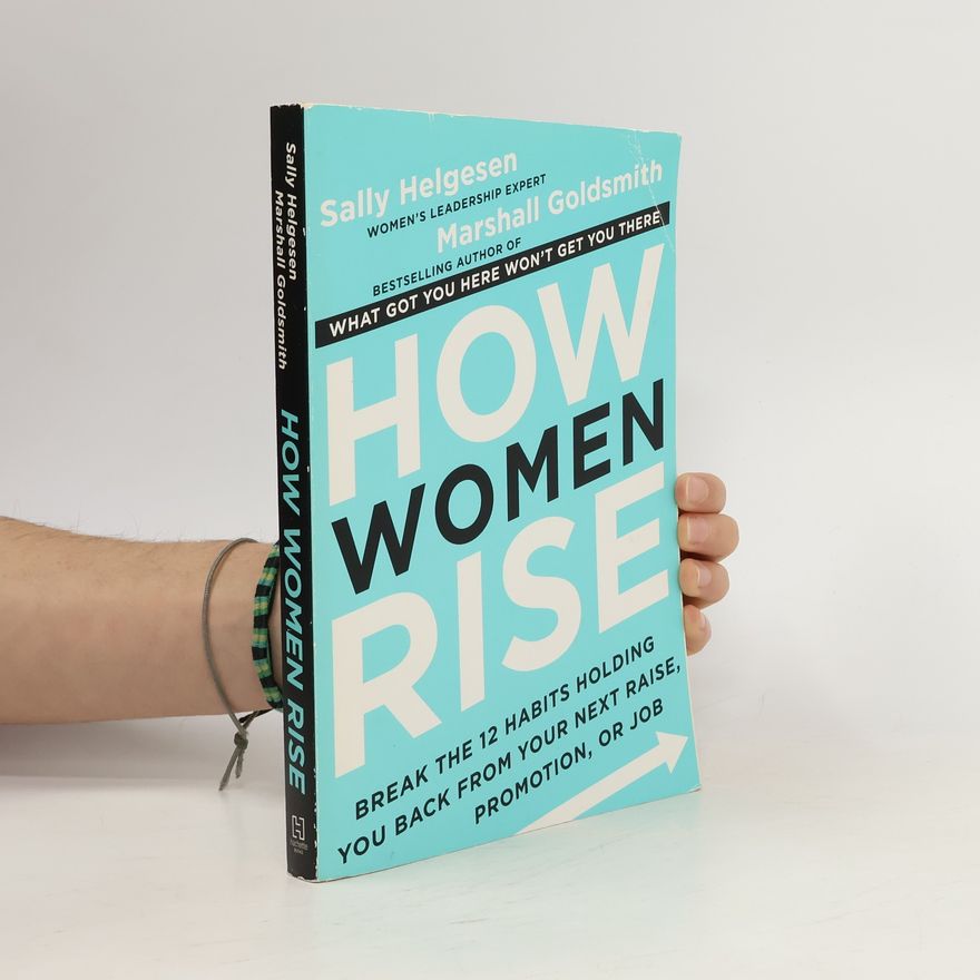 Sally Helgesen How Women Rise