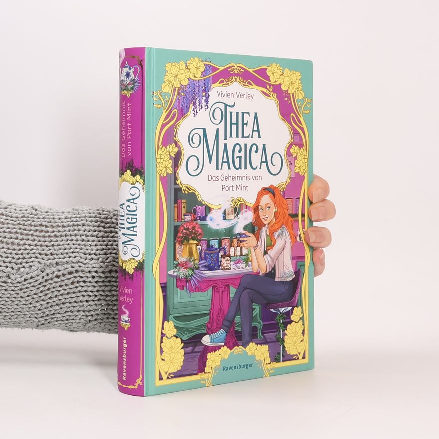 Vivien Verley Thea Magica, Band 1 - Das Geheimnis von Port Mint