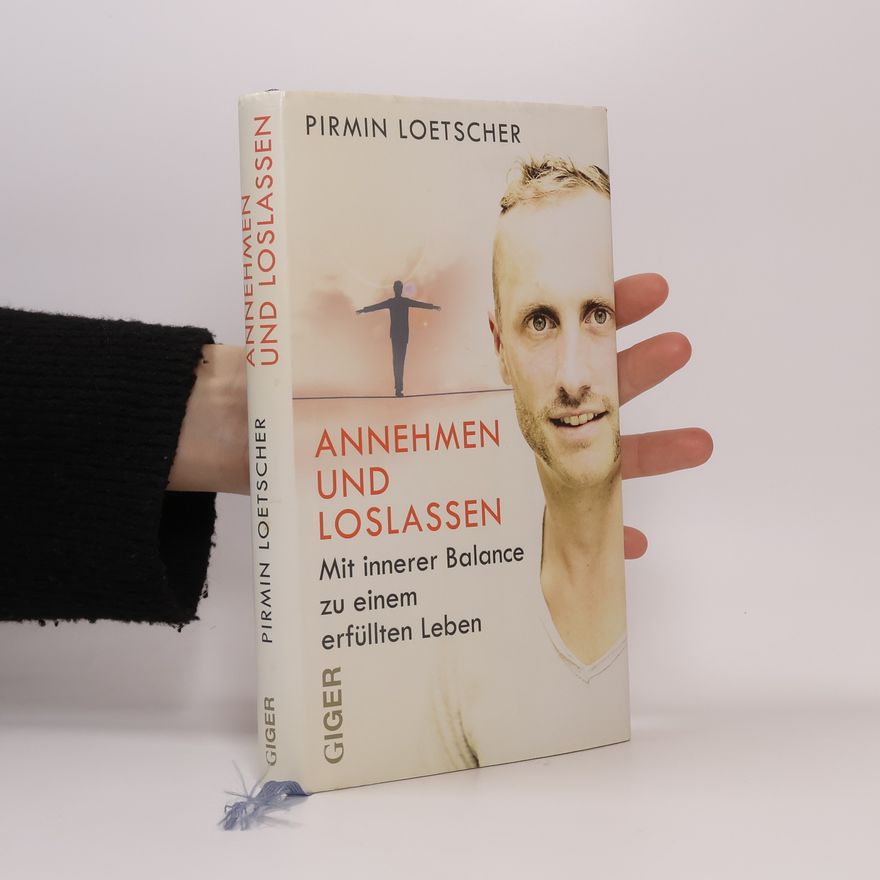 Pirmin Loetscher Annehmen und Loslassen