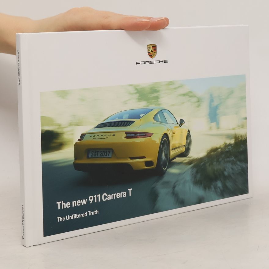 Autorenkollektiv Porsche. The New 911 Carrera T