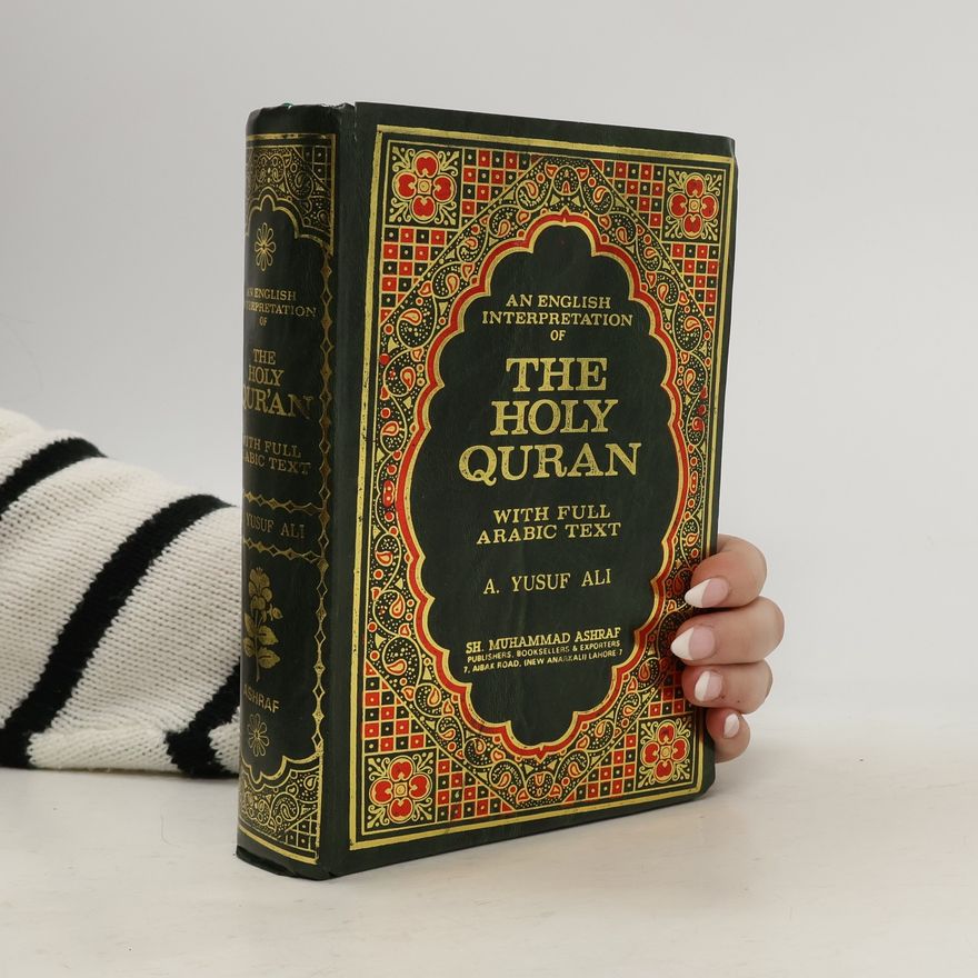 Yusuf Ali Abdullah An English Interpretation of the Holy Qur-an