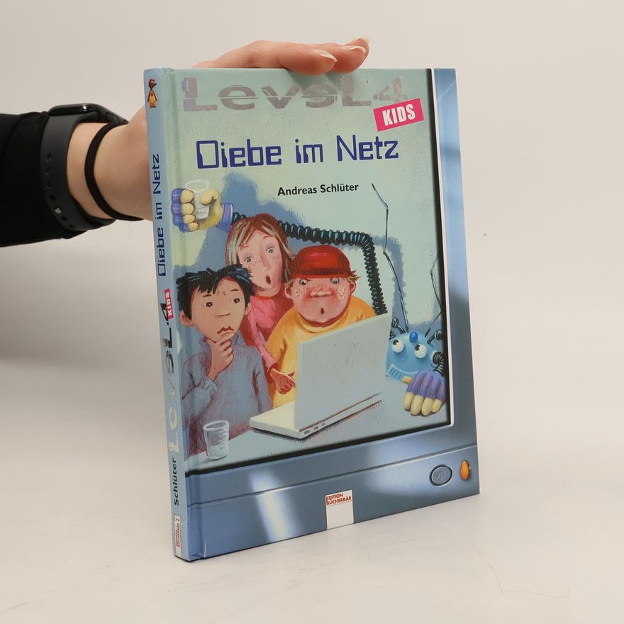Autorenkollektiv Level 4 Kids: Diebe im Netz