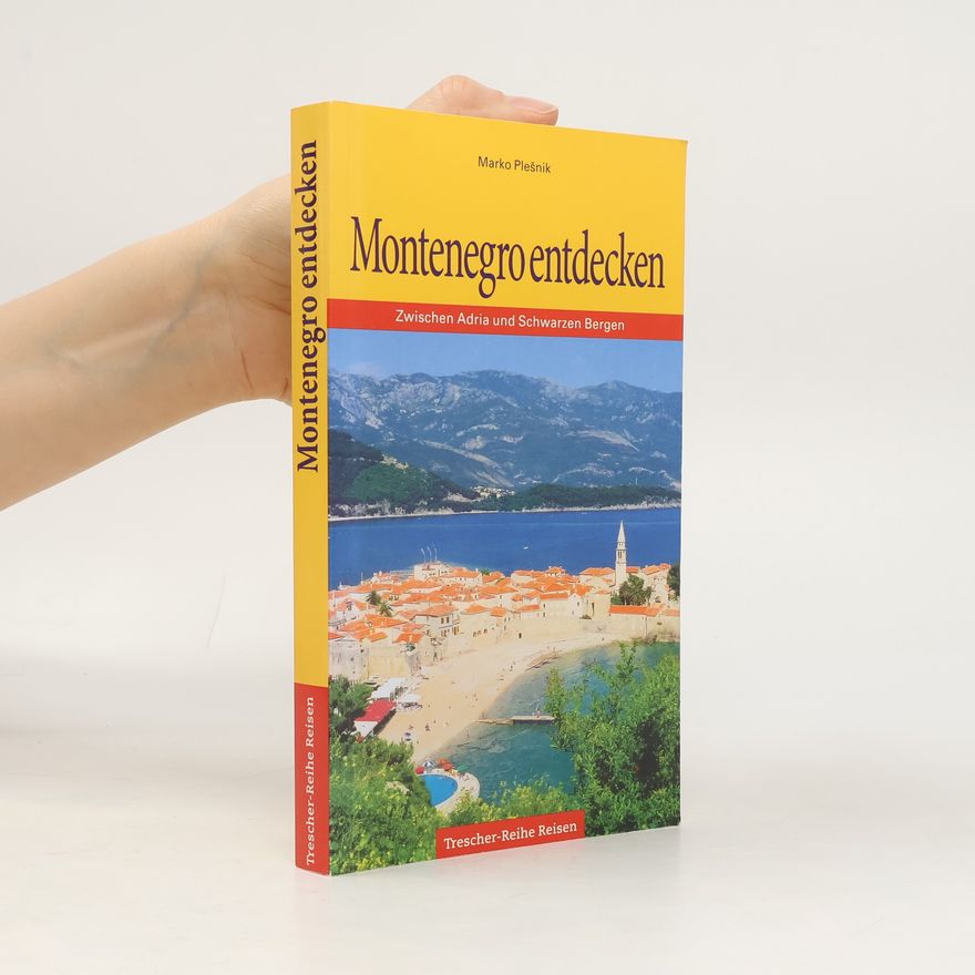 Marko Ples nik Trescher-Reihe Reisen: Montenegro entdecken