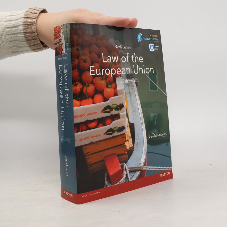 John Fairhurst Foundations Series: Law of the European Union - Ninth Edition