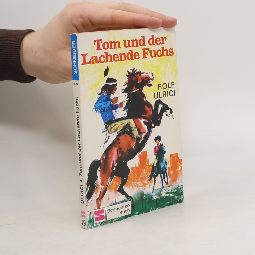 Rolf Ulrici Tom und der Lachende Fuchs