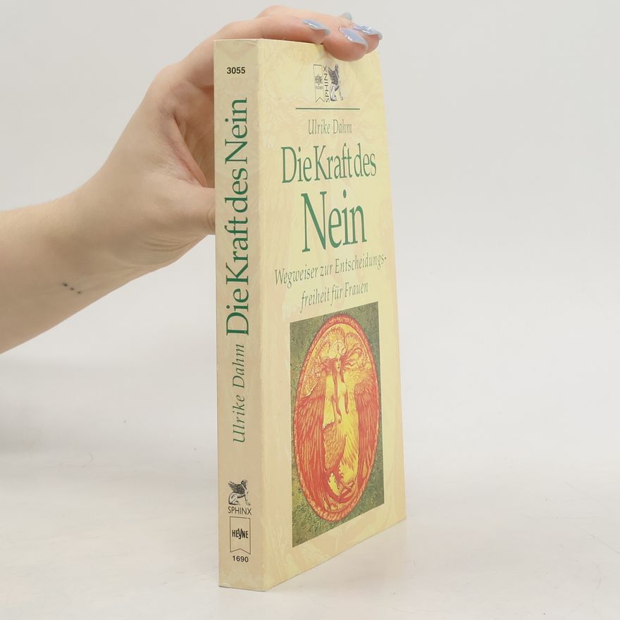 Ulrike Dahm Die Kraft des Nein