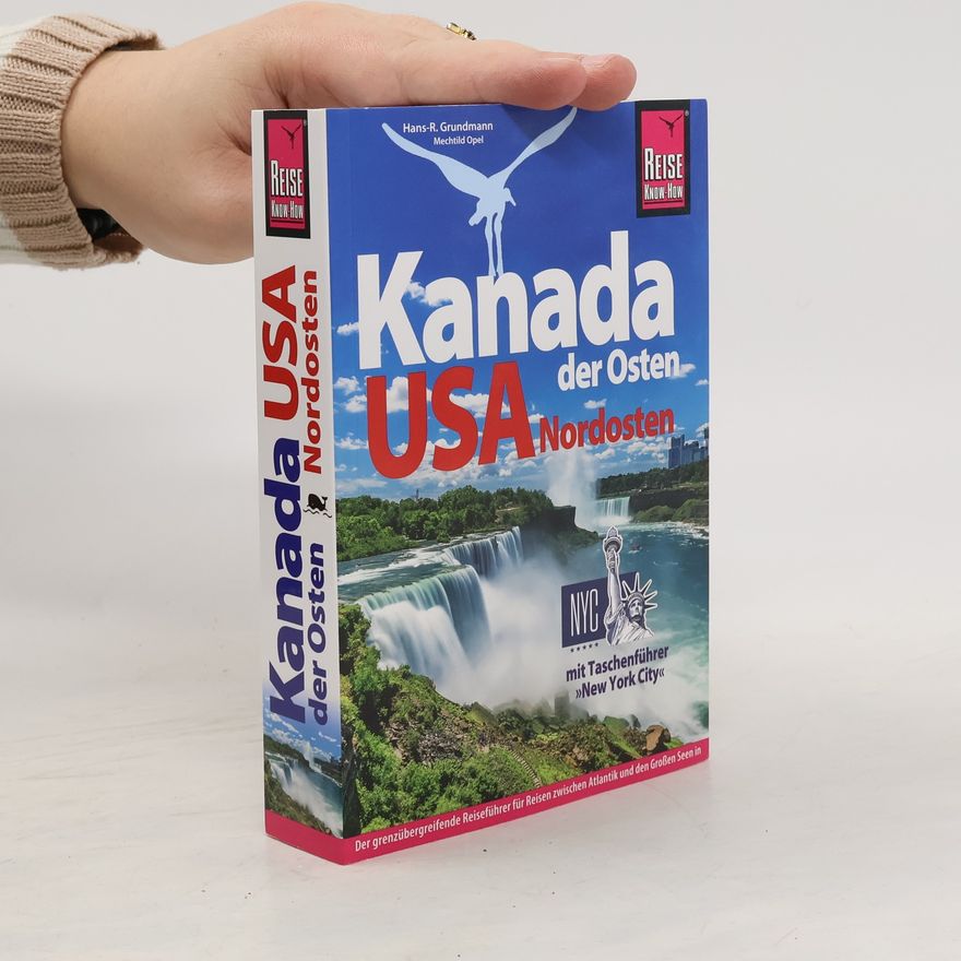 Hans R. Grundmann Kanada Osten/USA Nordosten