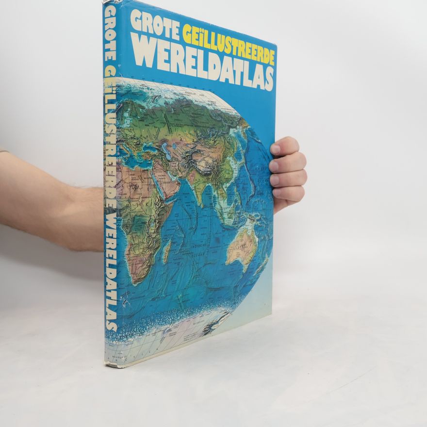 Kolektiv autorů De grote geïllustreerde wereldatlas