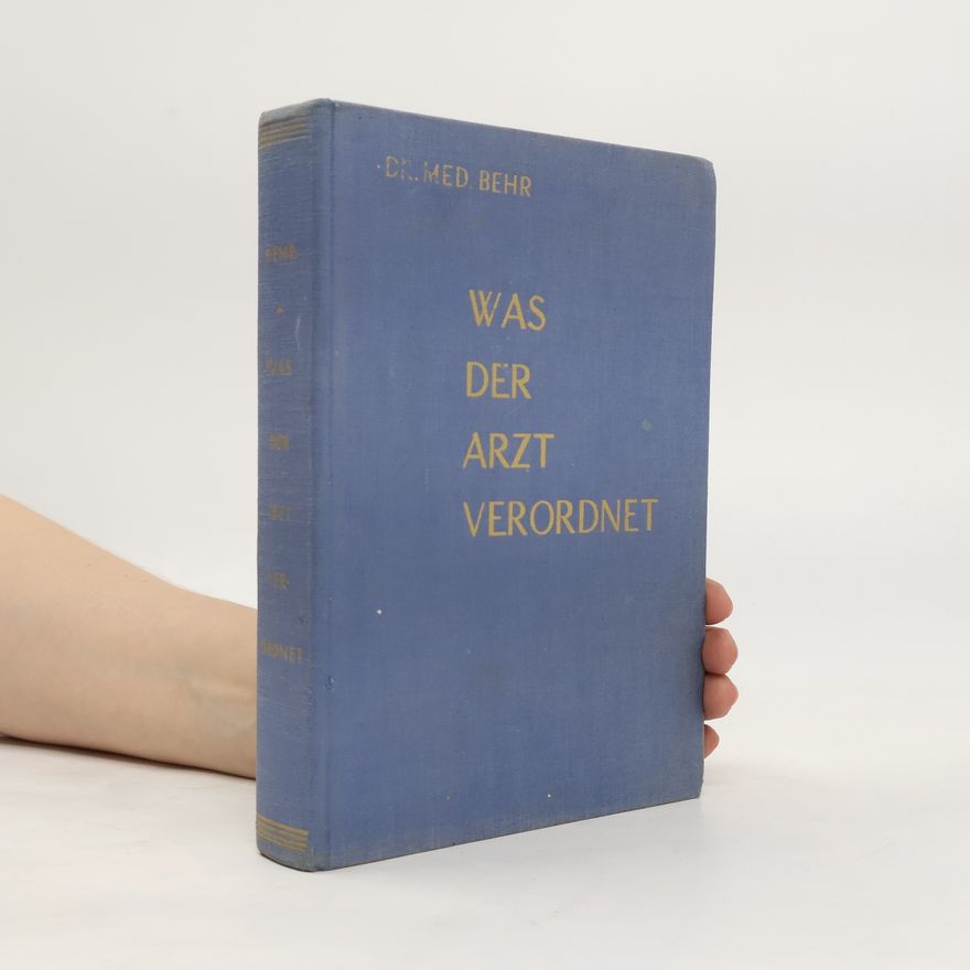 Valentin Behr Was der Arzt verordnet