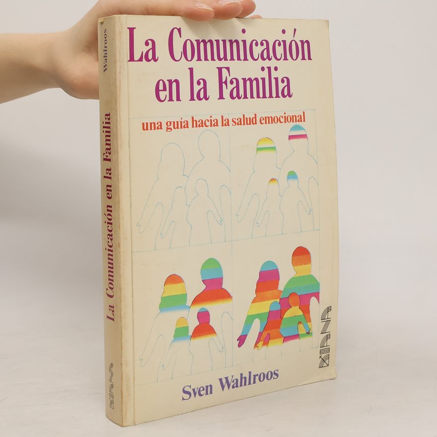 Sven Wahlroos La comunicación en la familia