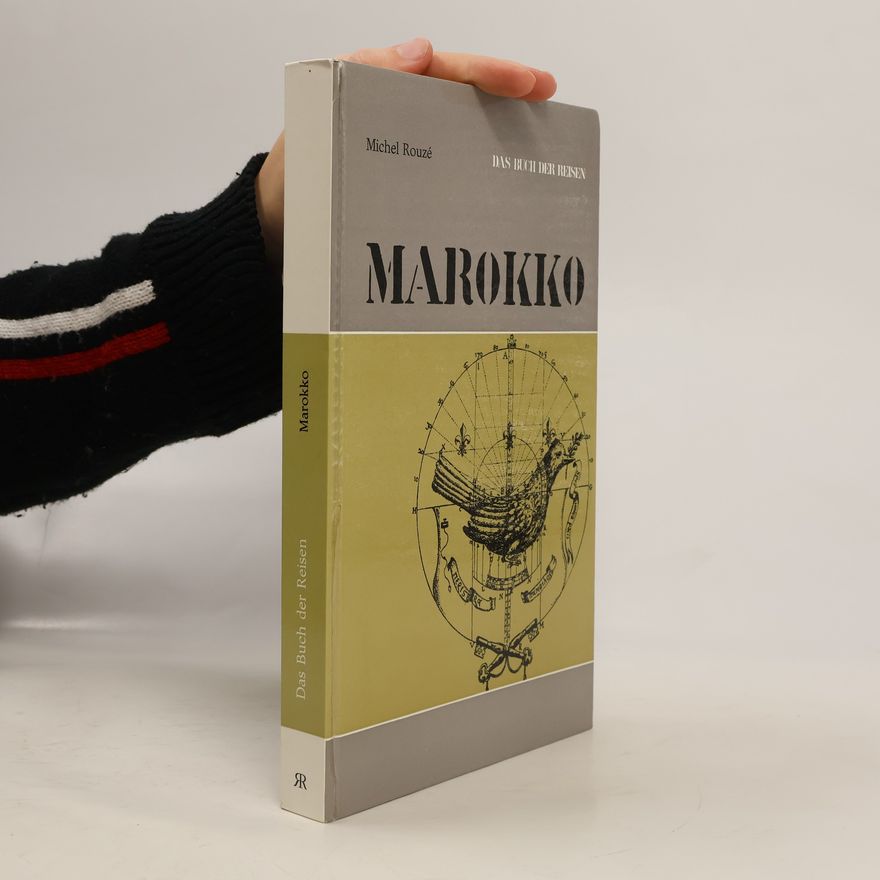Michel Rouzé Das Buch der Reisen. Marokko