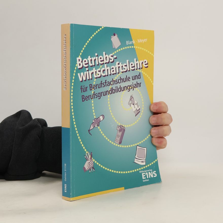 Helge Meyer Betriebswirtschaftslehre für Berufsfachschule und Berufsgrundbildungsjahr