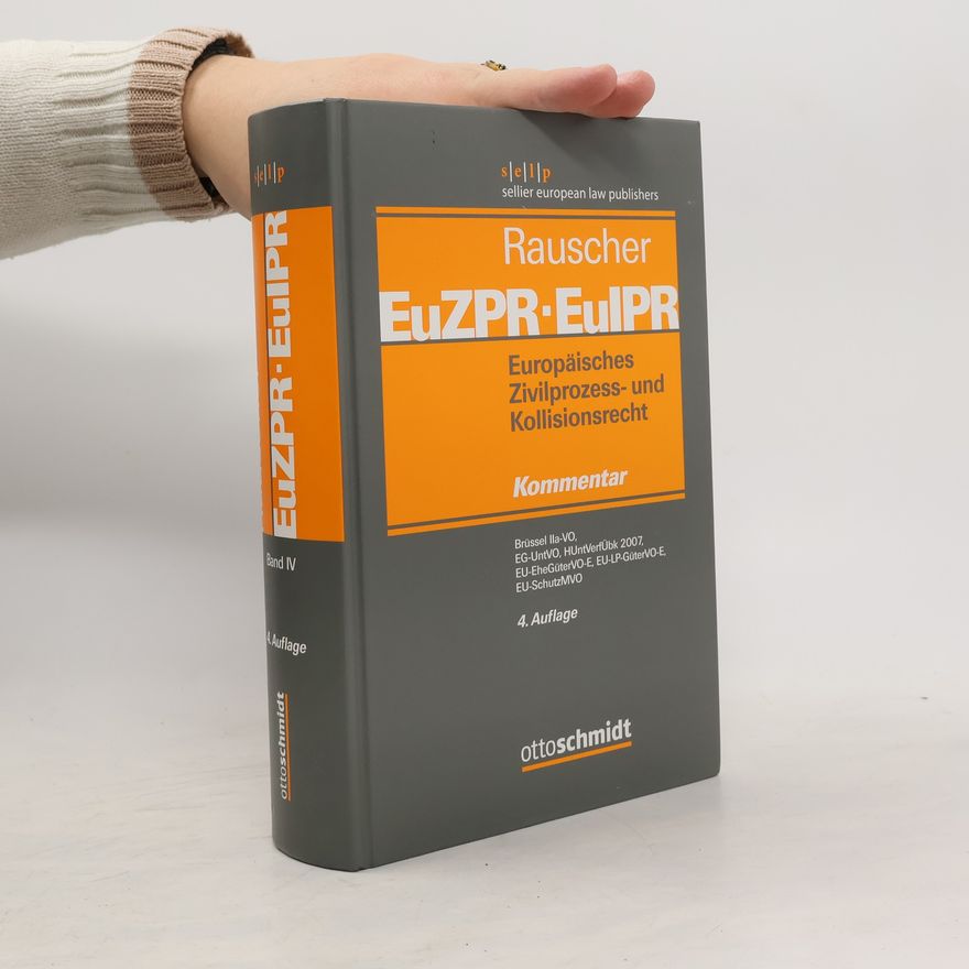 Thomas Rauscher Europäisches Zivilprozess- und Kollisionsrecht EuZPR