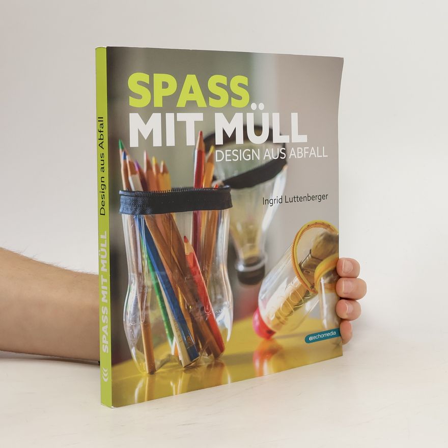 Ingrid Luttenberger Spass mit Müll