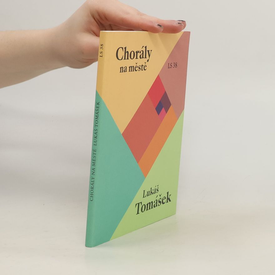 Lukáš Tomášek Chorály na městě