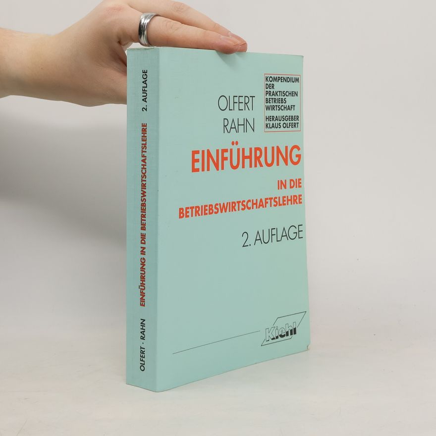 Horst-Joachim Rahn Kompendium der Praktischen Betriebswirtschaft: Einführung in die Betriebswirtschaftslehre