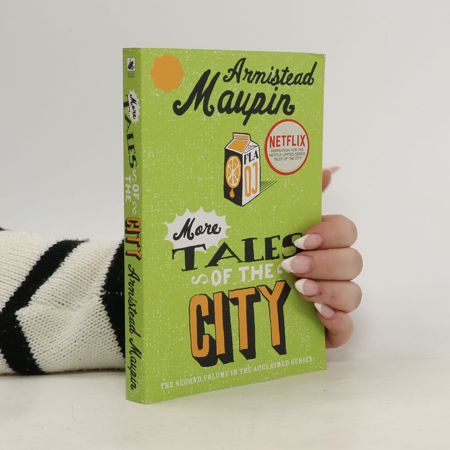 Armistead Maupin More Tales Of The City : Tales of the City 2