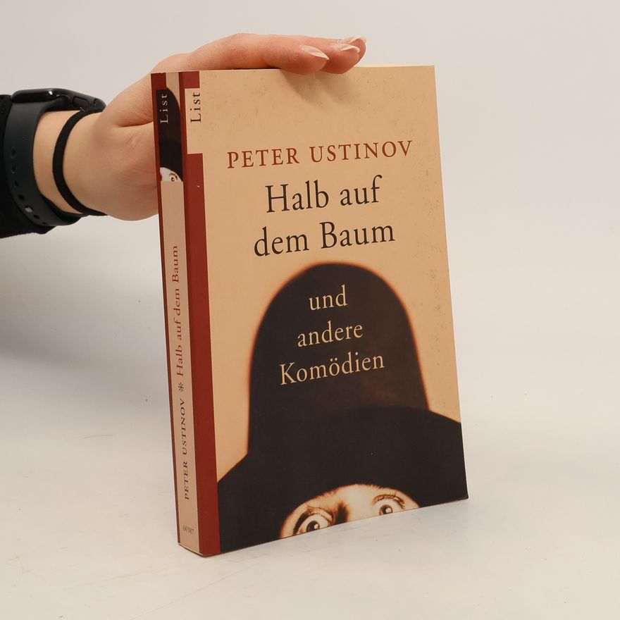Peter Ustinov Halb auf dem Baum und andere Komödien