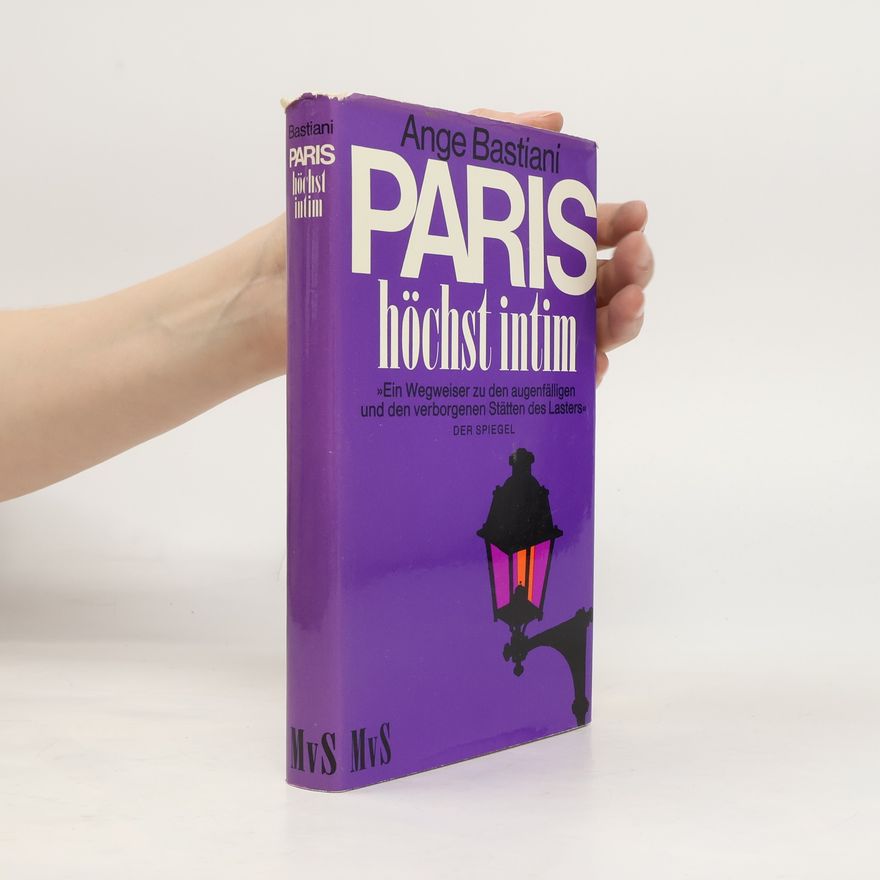 Ange Bastiani Paris höchst intim