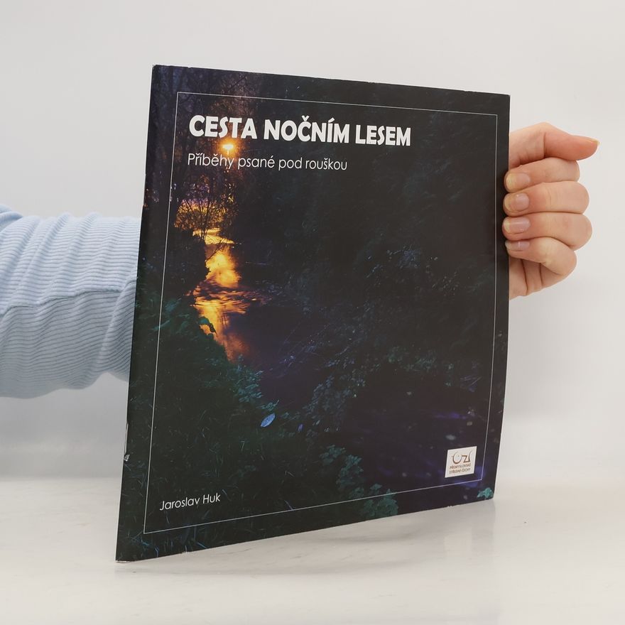 Jaroslav Huk Cesta nočním lesem